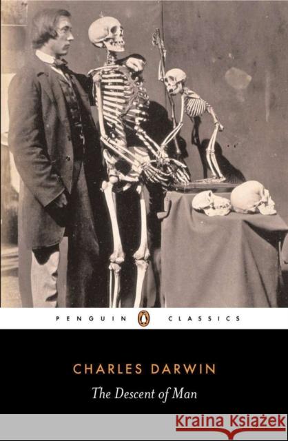 The Descent of Man: Selection in Relation to Sex James Moore 9780140436310 Penguin Books Ltd - książka