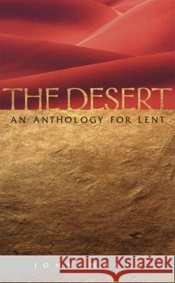 The Desert An Anthology for Lent Moses, John 9780819217288 Morehouse Publishing - książka