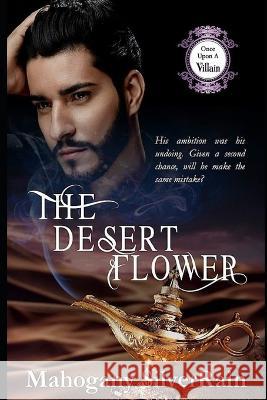 The Desert Flower Mahogany Silverrain, C D Samuda 9781649700841 Mahogany's Place LLC - książka