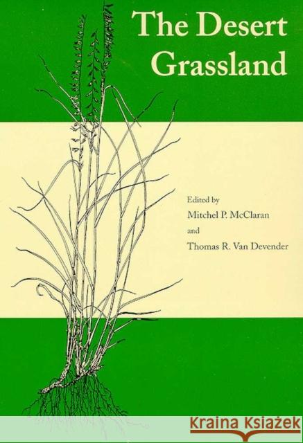 The Desert Grassland McClaran, Mitchel P. 9780816518234 University of Arizona Press - książka