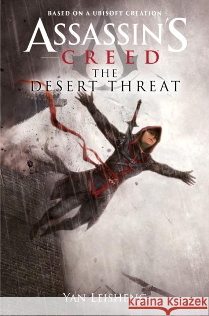 The Desert Threat: An Assassin's Creed Novel Yan Leisheng 9781839081729 Aconyte Books - książka