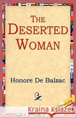 The Deserted Woman Honore d 9781595406538 1st World Library - książka