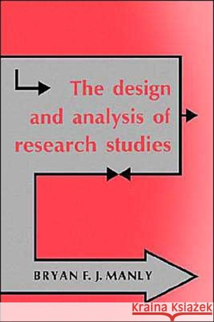 The Design and Analysis of Research Studies Bryan F. Manly 9780521425803 Cambridge University Press - książka