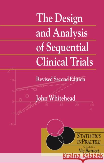The Design and Analysis of Sequential Clinical Trials John Whitehead Whitehead 9780471975502 John Wiley & Sons - książka