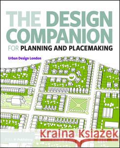 The Design Companion for Planning and Placemaking Tfl and Udl 9781859467480 Riba Publishing - książka