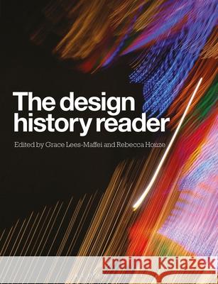 The Design History Reader Grace Lees-Maffei (University of Hertfor Rebecca Houze (Nothern Illinois Universi  9781350121034 Bloomsbury Visual Arts - książka