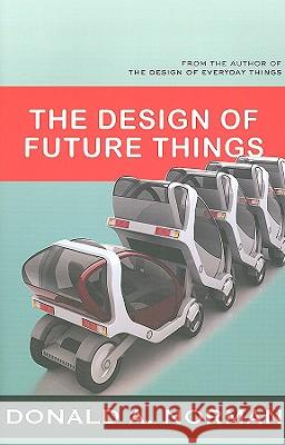 The Design of Future Things Don Norman 9780465002283 Basic Books - książka