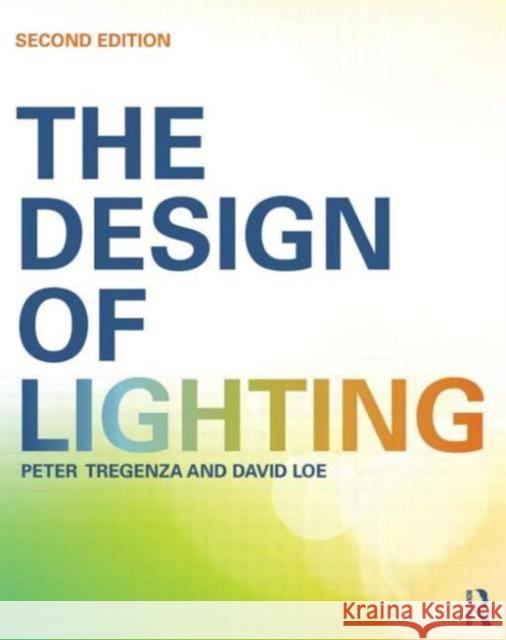 The Design of Lighting Peter Tregenza 9780415522465  - książka