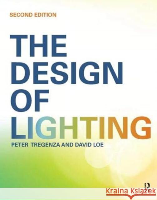 The Design of Lighting Peter Tregenza 9781138470477 Taylor and Francis - książka