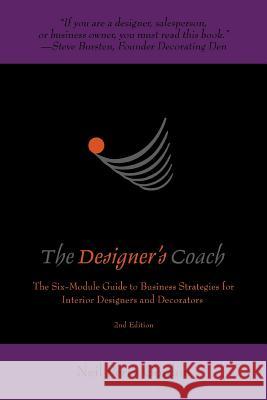 The Designer's Coach: Business Strategies for Interior Designers and Decorators Gordon, Neil Perry 9780595399338 iUniverse - książka