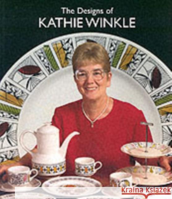 The Designs of Kathie Winkle for James Broadhurst and Sons Ltd.1958-1978 Peter Leath, Maureen Batkin 9780903685672 Richard Dennis - książka