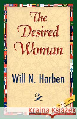 The Desired Woman Will N. Harben 9781421843179 1st World Library - książka