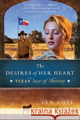 The Desires of Her Heart Lyn Cote 9780061373411 Avon Inspire - książka
