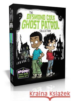 The Desmond Cole Ghost Patrol Collection (Boxed Set): The Haunted House Next Door; Ghosts Don't Ride Bikes, Do They?; Surf's Up, Creepy Stuff!; Night Miedoso, Andres 9781534432222 Little Simon - książka