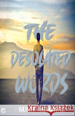 The Desolated Words Sunit Agarwal 9789389557855 Fanatixx Publication - książka