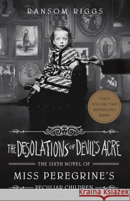 The Desolations of Devil's Acre: Miss Peregrine's Peculiar Children RANSOM RIGGS 9780241320952 Penguin Random House Children's UK - książka