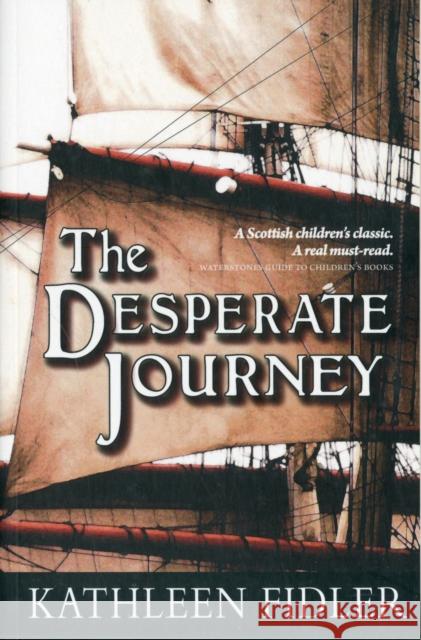 The Desperate Journey Kathleen Fidler 9780863158810 Floris Books - książka