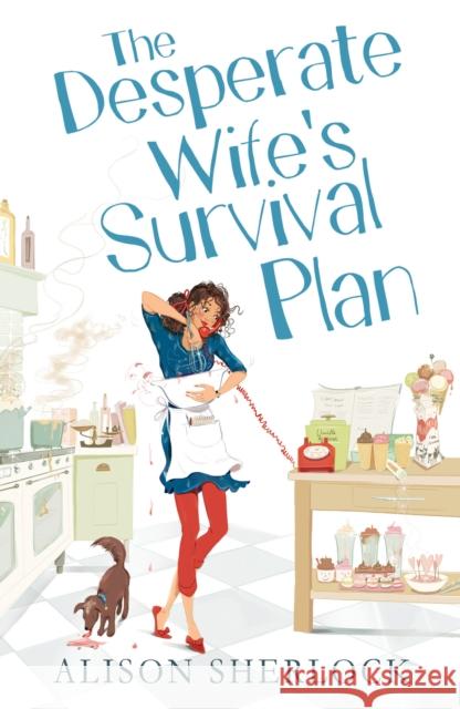The Desperate Wife's Survival Plan Alison Sherlock 9780099562375  - książka