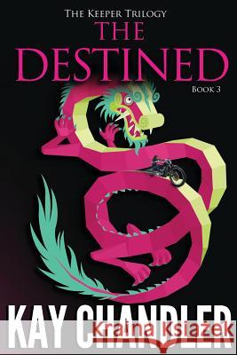 The Destined: Sequel to The Prey Chandler, Kay 9780999191422 Life Rocks Media - książka