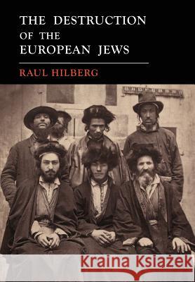 The Destruction of the European Jews: 1961 First Edition Facsimile Raul Hilberg 9781684223527 Martino Fine Books - książka