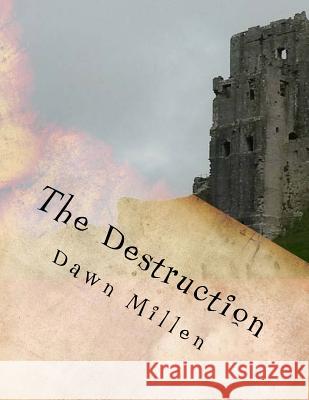 The Destruction: Prequel to Outback Exodus Dawn Millen 9781979396363 Createspace Independent Publishing Platform - książka