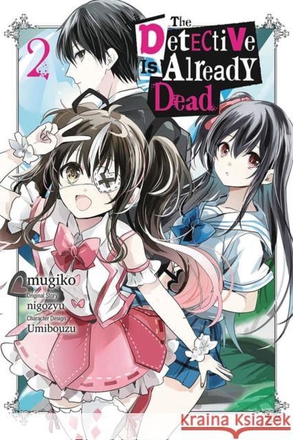 The Detective Is Already Dead, Vol. 2 (manga) nigozyu 9781975341985 Little, Brown & Company - książka