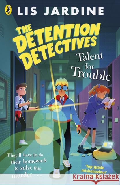 The Detention Detectives: Talent for Trouble Lis Jardine 9780241691762 Penguin Random House Children's UK - książka