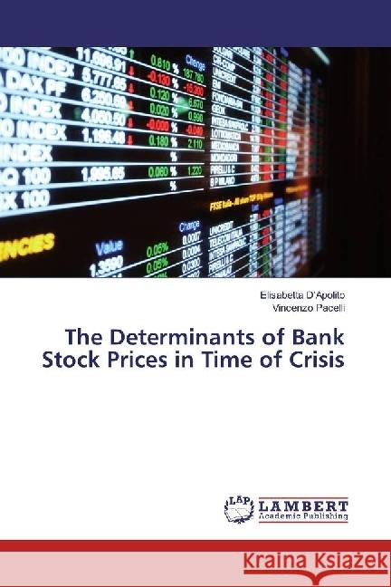 The Determinants of Bank Stock Prices in Time of Crisis Pacelli, Vincenzo 9783330348301 LAP Lambert Academic Publishing - książka