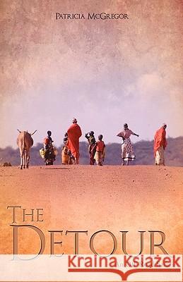The Detour Patricia McGregor 9781615799503 Xulon Press - książka