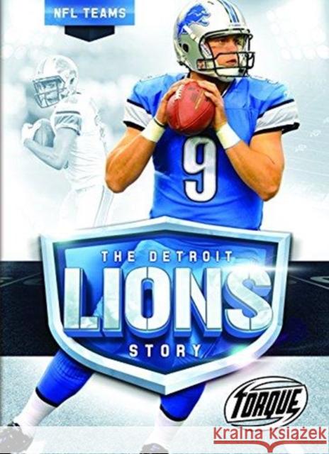 The Detroit Lions Story Allan Morey 9781626173651 Torque - książka