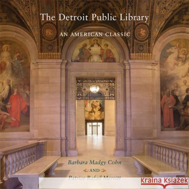 The Detroit Public Library: An American Classic Cohn, Barbara Madgy 9780814342329 Painted Turtle Book - książka