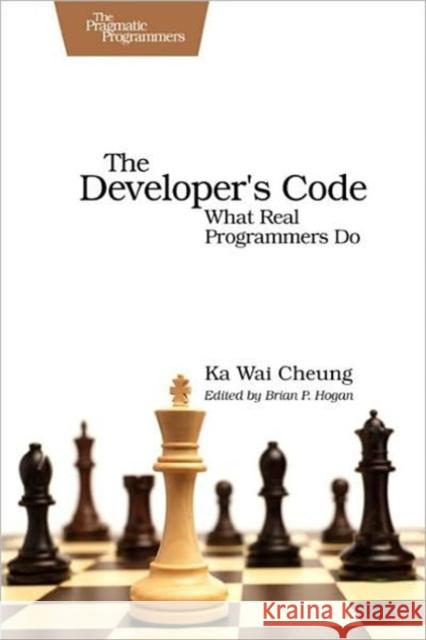 The Developer's Code: What Real Programmers Do Cheung, Ka Wai 9781934356791  - książka