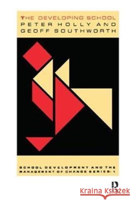 The Developing School Peter Holly 9781138421059 Routledge - książka