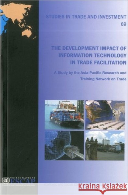 The Development Impact of Information Technology in Trade Facilitation United Nations 9789211206173 United Nations - książka