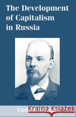 The Development of Capitalism in Russia Vladimir Ilich Lenin 9781410213006 University Press of the Pacific - książka