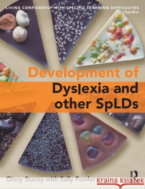 The Development of Dyslexia and Other Splds Stacey, Ginny 9781138207813 Routledge - książka