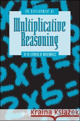 The Development of Multiplicative Reasoning in the Learning of Mathematics Harel, Guershon 9780791417638 State University of New York Press - książka