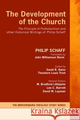 The Development of the Church Philip Schaff David R. Bains Theodore Louis Trost 9781625645234 Wipf & Stock Publishers - książka