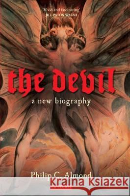 The Devil: A New Biography Philip C. Almond   9781784536398 I.B.Tauris - książka