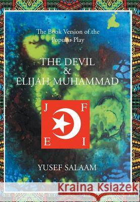 The Devil and Elijah Muhammad Yusef Salaam 9781499047110 Xlibris - książka