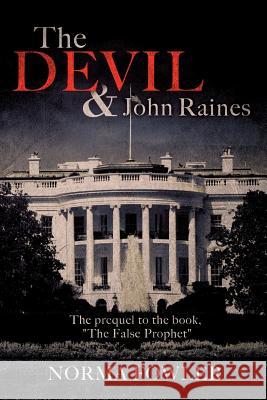 The Devil and John Raines Norma Fowler 9781619047105 Xulon Press - książka