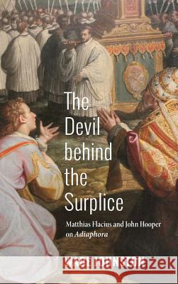 The Devil behind the Surplice Wade Johnston 9781498242622 Pickwick Publications - książka