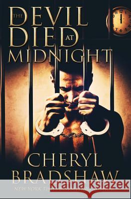The Devil Died at Midnight Cheryl Bradshaw 9781544009094 Createspace Independent Publishing Platform - książka