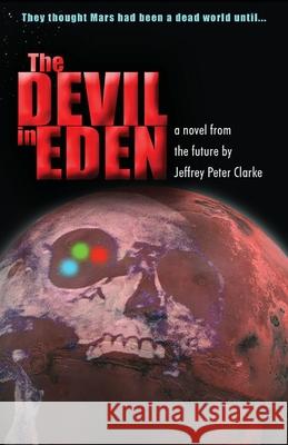 The Devil in Eden Jeffrey Peter Clarke 9781786952899 Fiction4all - książka