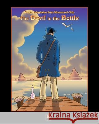 The devil in the bottle: comic adaptation from R. L. Stevenson's Tale Carles Roman Carles Roman Robert Louis Stevenson 9781530575800 Createspace Independent Publishing Platform - książka