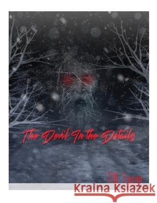 The Devil in the Details T. W. Lycan 9781534820647 Createspace Independent Publishing Platform - książka