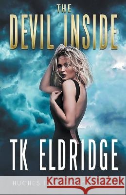 The Devil Inside T K Eldridge 9798201204891 Graffridge Publishing - książka