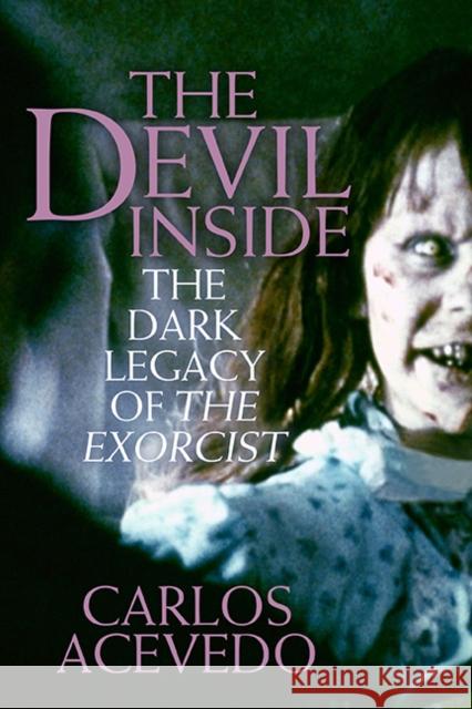 The Devil Inside: Fifty Terrifying Years of the Excorcist  9781949590654 Hamilcar Publications - książka