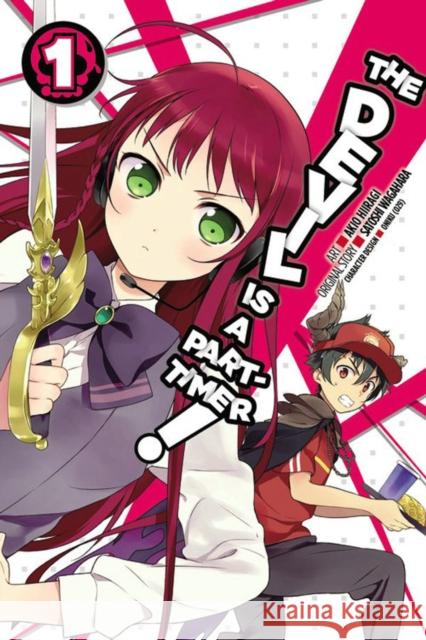 The Devil Is a Part-Timer!, Vol. 1 (manga) Satoshi Wagahara 9780316383134 LITTLE BROWN BOOKS GROUP - książka