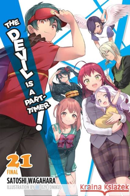 The Devil Is a Part-Timer!, Vol. 21 (light novel) Satoshi Wagahara 9781975340902 Yen on - książka